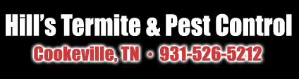 Hills Termite and Pest Control - Cookeville, Tennessee - 931-526-5212